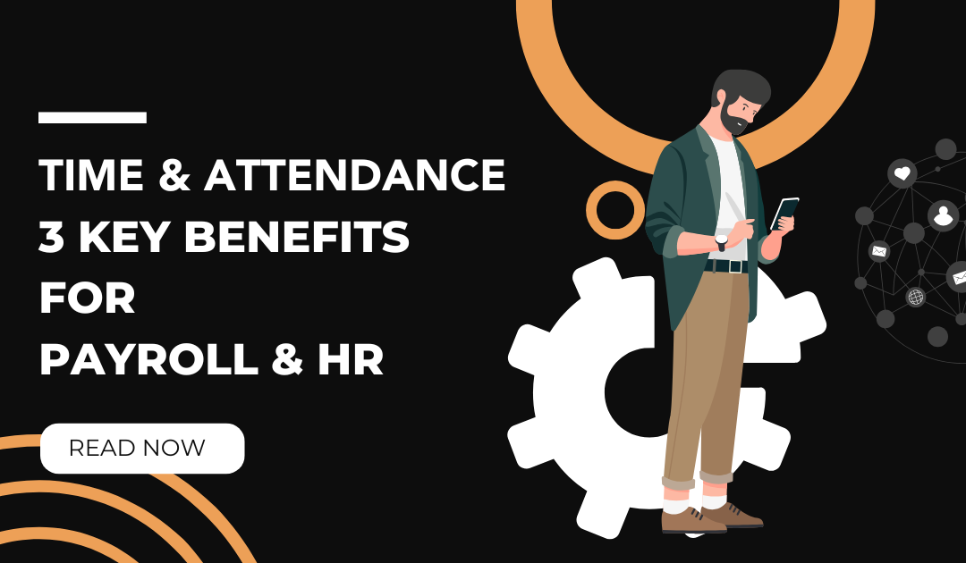 Time & Attendance Integration: 3 Key Benefits for Payroll & HR | Thinking Software