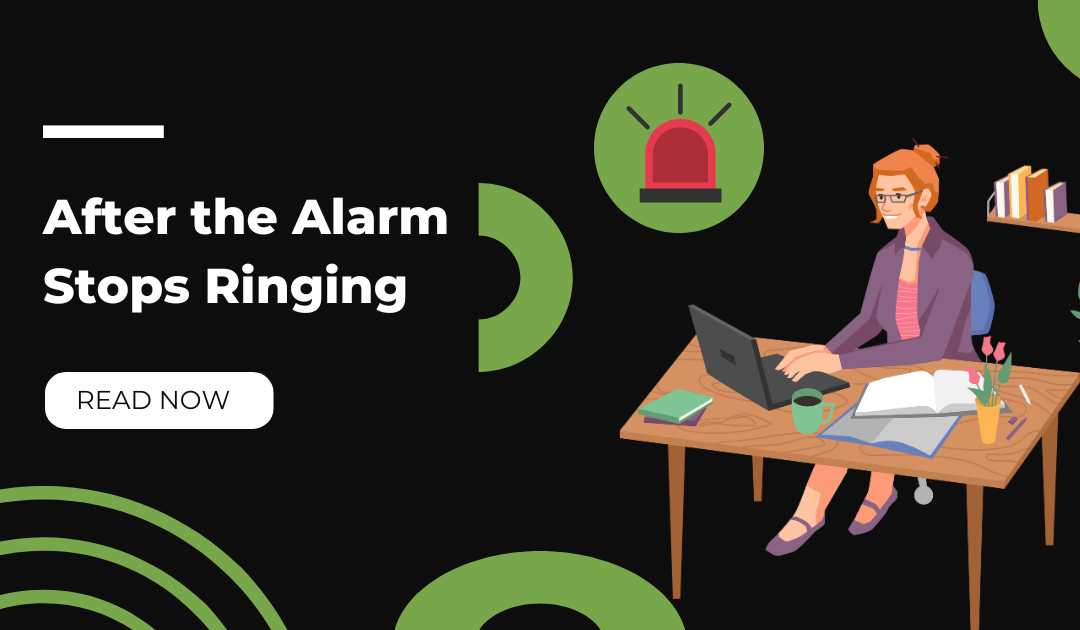 After the Alarm Stops Ringing